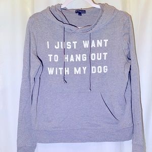 “I Just Want to Hang Out with My Dog” Gray Hoodie